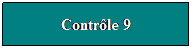 Zone de Texte: Contrle 9
