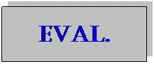 Zone de Texte: eval.
