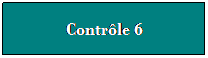 Zone de Texte: Contrle 6
